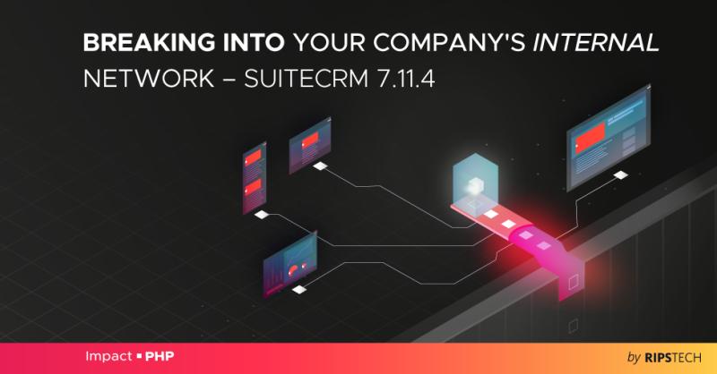 Blog header: breaking into your company’s internal network, SuiteCRM 7.11.4
